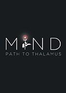 心智：视丘之径 MIND: Path to Thalamus