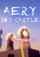 Aery – 天空城堡 Aery – Sky Castle