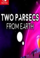 两秒差距到地球 Two Parsecs From Earth