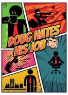道格讨厌他的工作 Doug Hates His Job