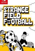 奇异足球 Strange Field Football