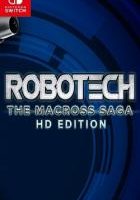 太空堡垒：高清版 Robotech: The Macross Saga HD Edition