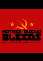 俄国母亲洒热血 Mother Russia Bleeds