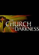 黑暗中的教堂 The Church in the Darkness